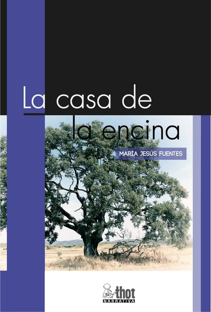 CASA DE LA ENCINA,LA, de Fuentes Roldón, María Jesús | portada del libro