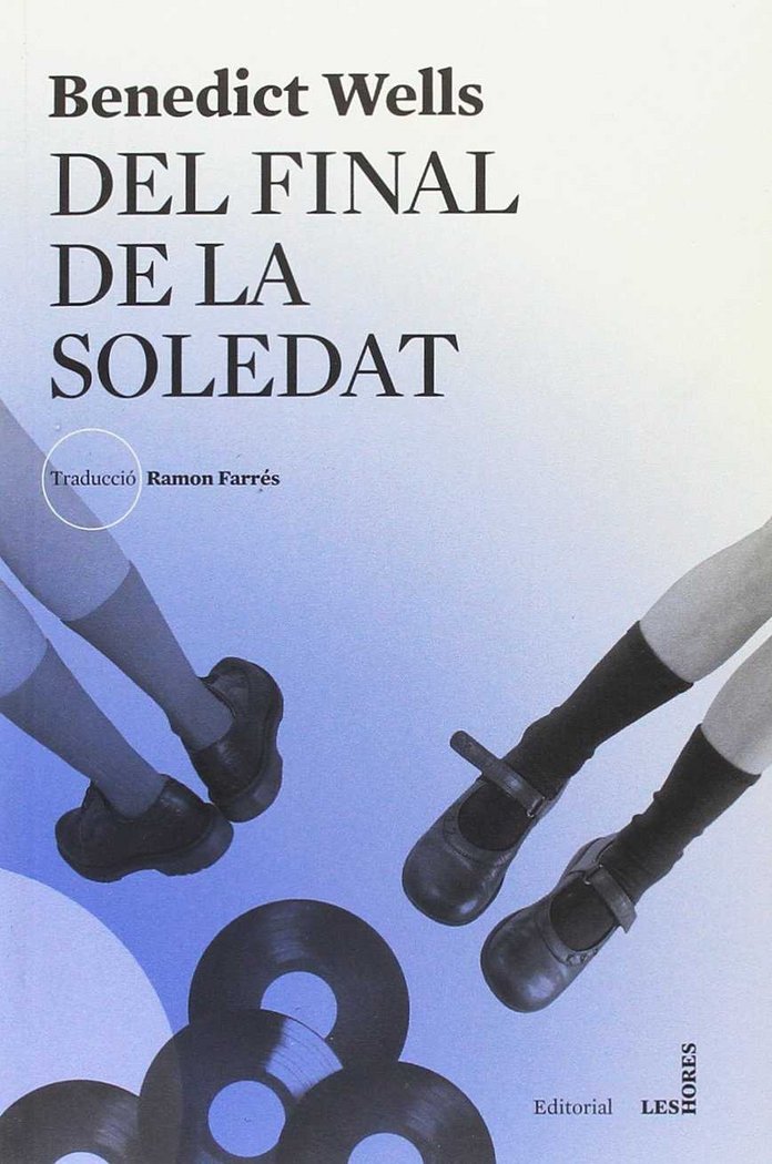 Del final de la soledat, de Wells, Benedict | portada del libro