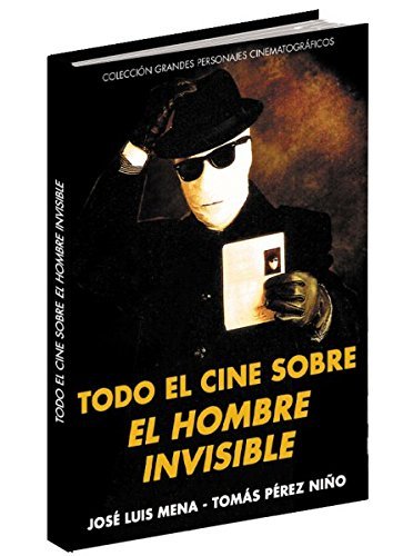 Todo el cine sobre el Hombre Invisible, de Pérez Niño | portada del libro