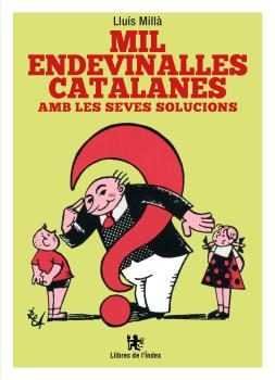 Mil endevinalles catalanes amb les seves solucions, de Millà, Lluís | portada del libro