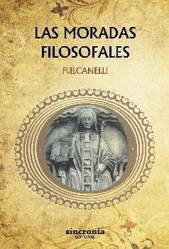 LAS MORADAS FILOSOFALES, de Fulcanelli | portada del libro