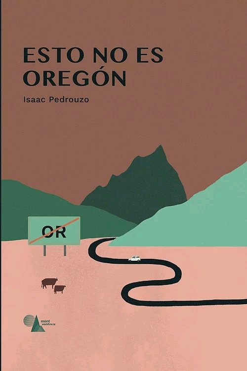 ESTO NO ES OREGON, de PEDROUZO, ISAAC | portada del libro
