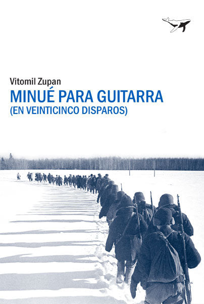 Minué para guitarra (en veinticinco disparos), de Zupan, Vitomil | portada del libro