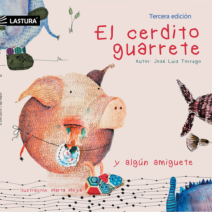EL CERDITO GUARRETE Y ALGÚN AMIGUETE, de Torrego, José Luis | portada del libro