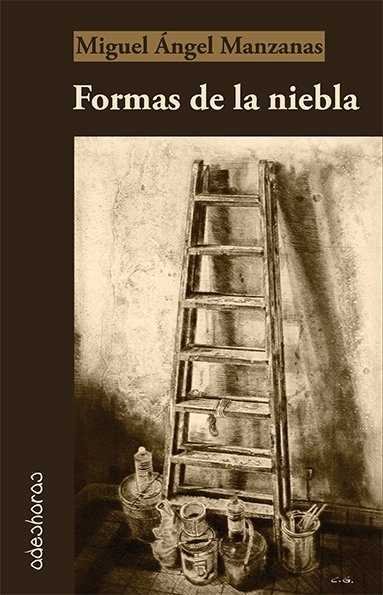 Formas de la niebla, de Manzanas Cano | portada del libro