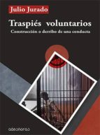 Traspiés voluntarios, de Julio Jurado | portada del libro