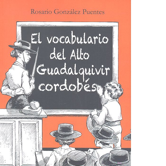 El vocabulario del alto Guadalquivir cordobés, de Rosario González Puentes | portada del libro