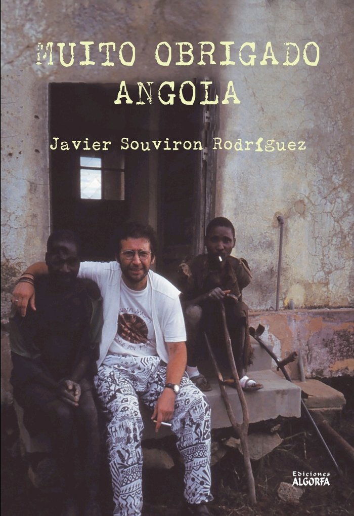 «MUITO OBRIGADO» ANGOLA, de , Souviron Rodríguez, Javier | portada del libro