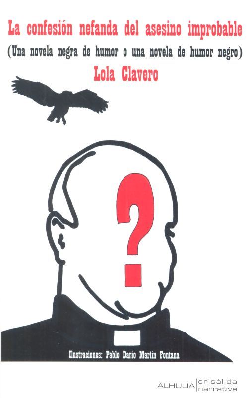 La confesión nefanda del asesino improbable, de Clavero Toledo, María Dolores | portada del libro