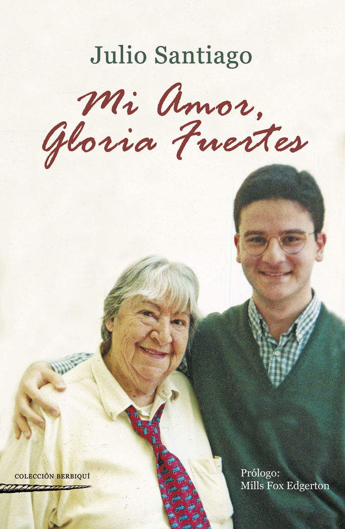 Mi amor, Gloria Fuertes, de Santiago García Pino, Julio | portada del libro