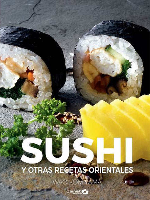 SUSHI Y OTRAS RECETAS ORIENTALES, de KOMIYAMA | portada del libro