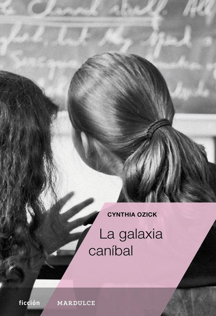 La galaxia caníbal, de Ozick, Cynthia | portada del libro