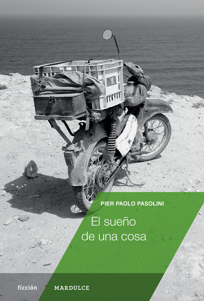 El sueño de una cosa, de Pasolini,Pier Paolo | portada del libro