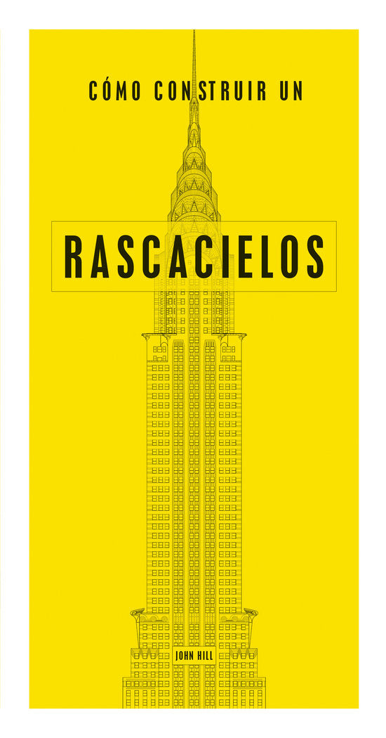 COMO CONSTRUIR UN RASCACIELOS, de Hill | portada del libro