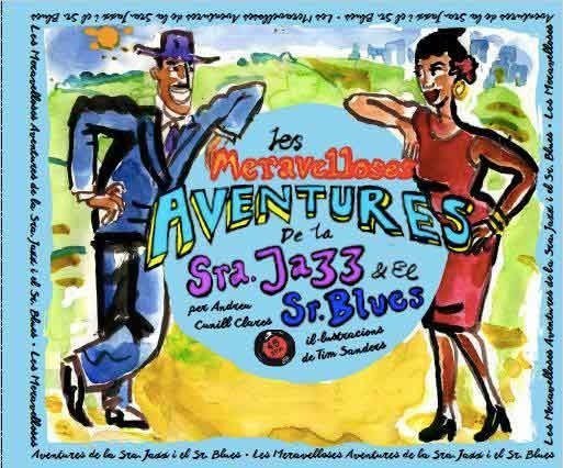 LES MARAVELLOSES AVENTURES DE LA SRA. JAZZ I EL SR. BLUES, de CUNILL CLARES, ANDREU | portada del libro