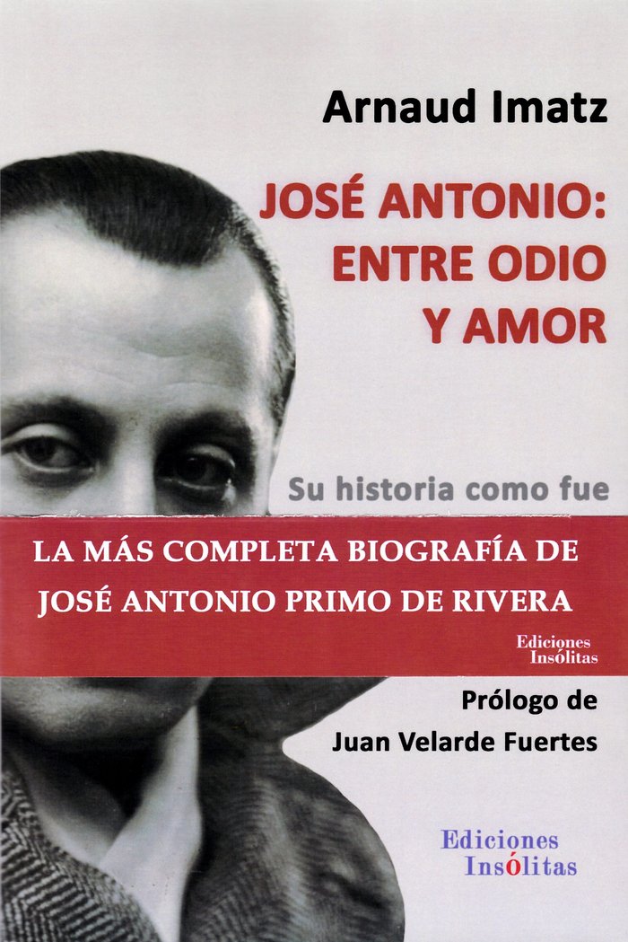 José Antonio: entre odio y amor, de Imatz Imatz, Arnaud | portada del libro