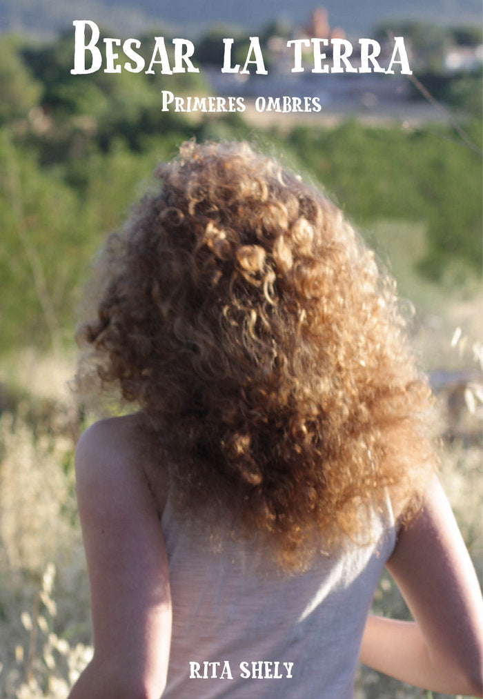 Besar la terra, de Shely, Rita | portada del libro