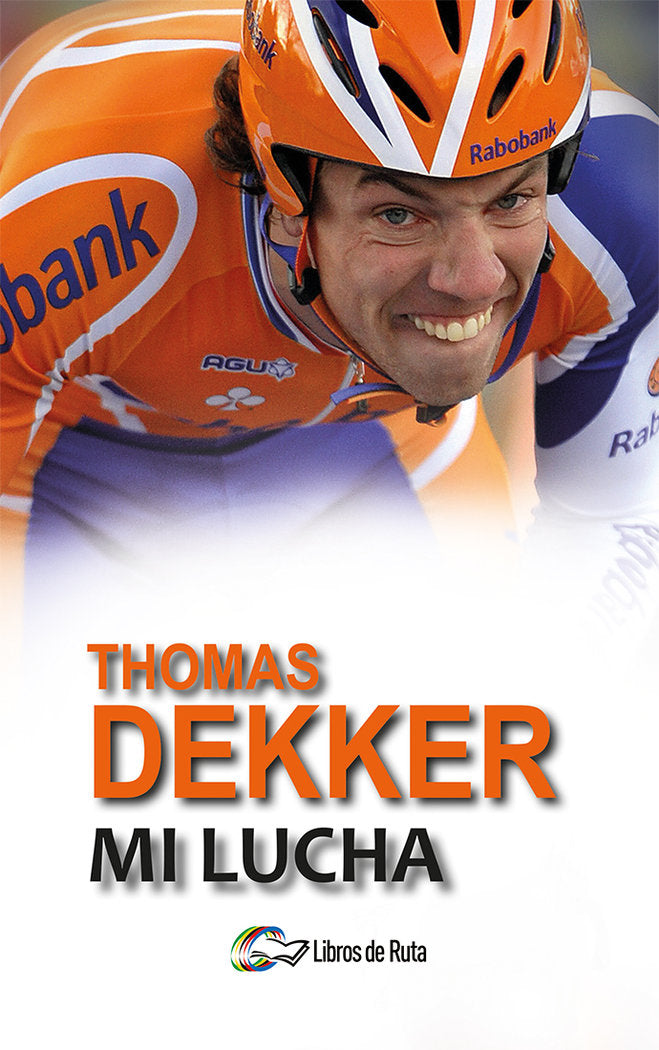 Thomas Dekker. Mi lucha., de Zonneveld, Thijs | portada del libro