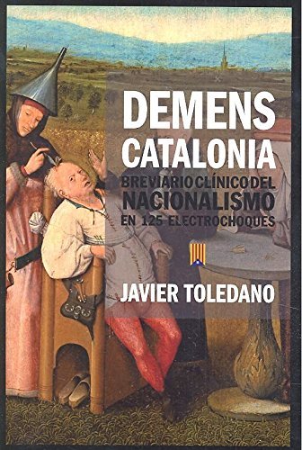 DEMESNS CATALONIA BREVARIO CLINICO DEL NACIONALISMO EN 125, de TOLEDANO | portada del libro