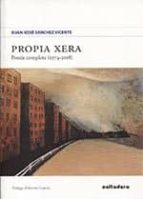 Propia xera, de Xuan Xosé Sánchez Vicente | portada del libro