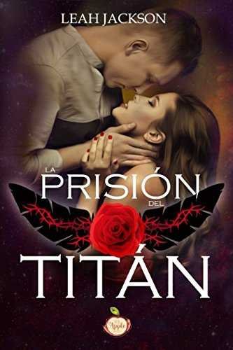 LA PRISION DEL TITAN, de JACKSON, LEAH | portada del libro