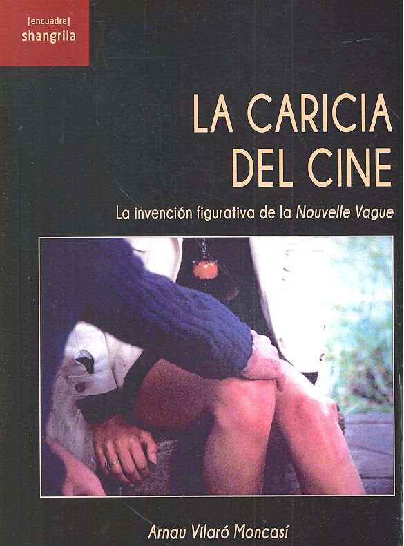 La caricia del cine, de Vilaró Moncasí | portada del libro