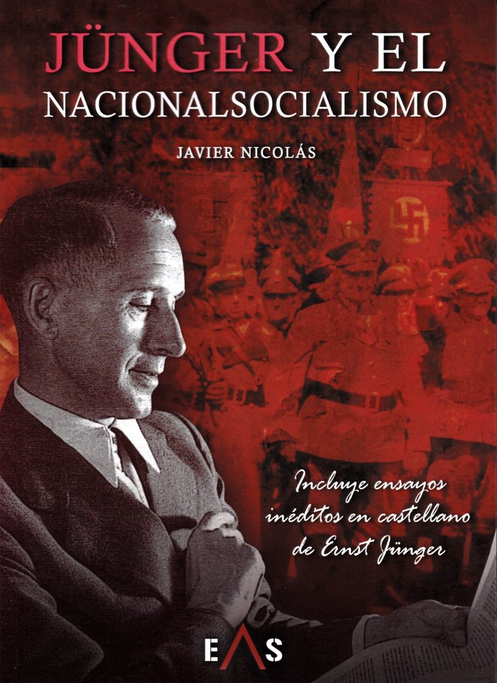 JÜNGER Y EL NACIONALSOCIALISMO, de Nicolás Cintas | portada del libro