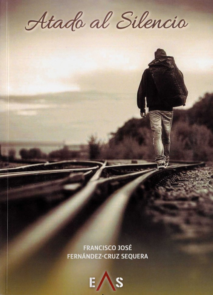 ATADO AL SILENCIO, de Fernández-Cruz Sequera | portada del libro
