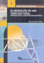 ELABORACION DE UNA TESIS DOCTORAL. INTRODUCCION A LA INVEST, de VICENTE ARACIL VOLTES | portada del libro