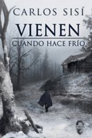 Vienen cuando hace frío, de Sisí Cavia, Carlos | portada del libro