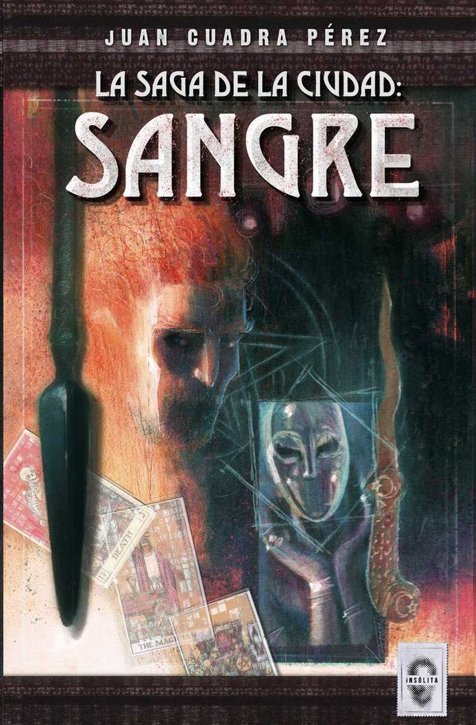 La saga de la Ciudad: Sangre, de Cuadra Pérez, Juan | portada del libro