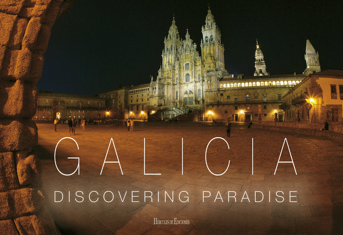 GALICIA: DISCOVERING PARADISE, de Varela Ben | portada del libro
