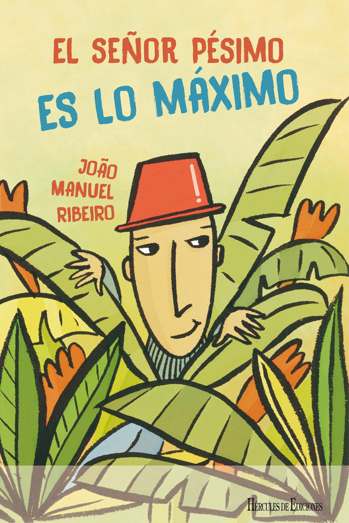 El Señor Pésimo es lo Máximo, de Ribeiro, João Manuel | portada del libro