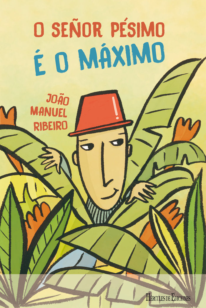 O Señor Pésimo é o Máximo, de Ribeiro, João Manuel | portada del libro