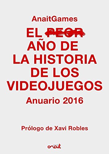 El peor año de la historia de los videojuegos, de Varios autores | portada del libro