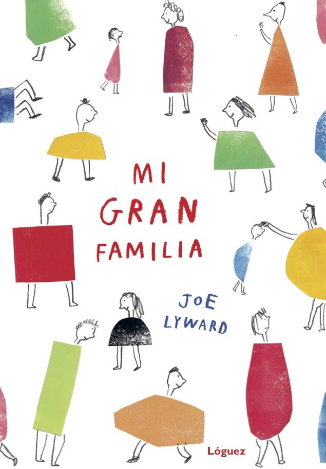 Mi gran familia, de Lyward, Joe | portada del libro