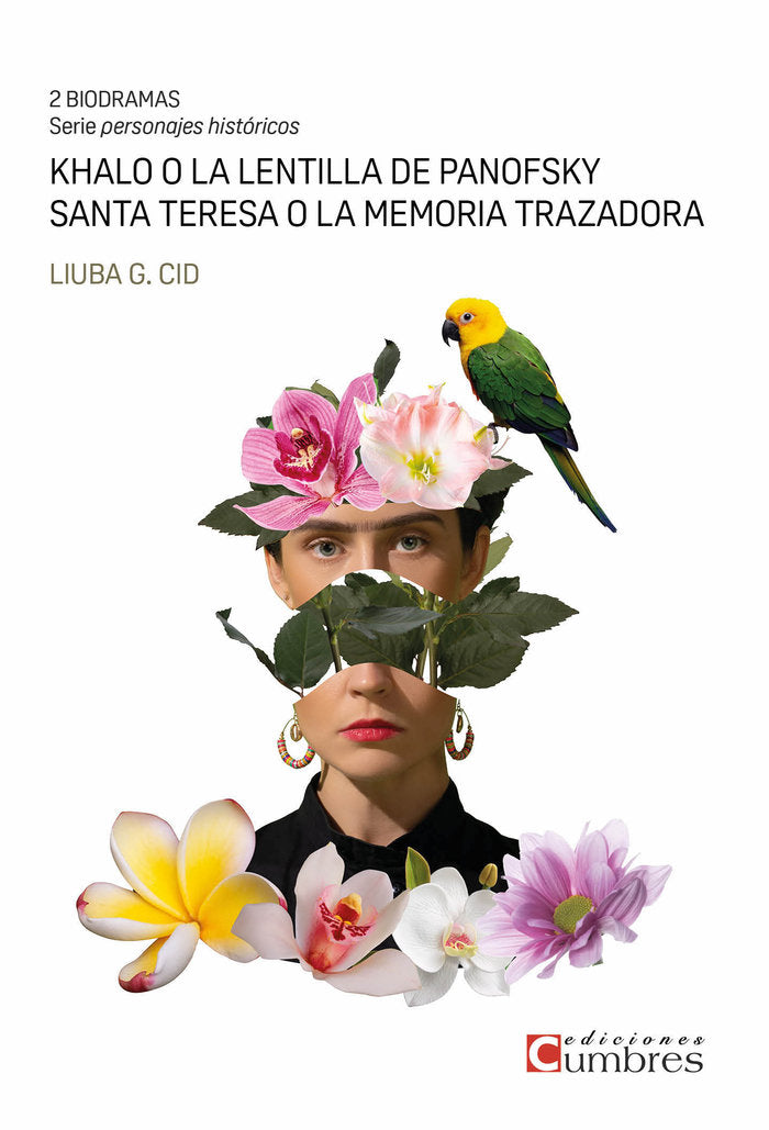 KHALO O LA LENTILLA DE PANOFSKY / SANTA TERESA O LA MEMORIA TRAZADORA, de CID, LIUBA G. | portada del libro