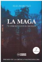 LA MAGA Y OTROS CUENTOS CRUELES, de Elia Barceló | portada del libro