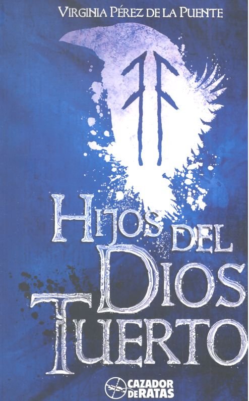 HIJOS DEL DIOS TUERTO, de PEREZ DE LA PUENTE | portada del libro