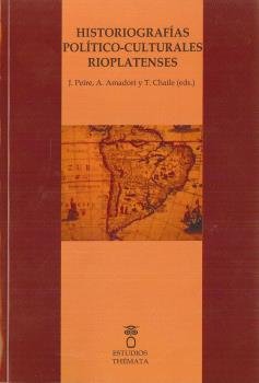 Historiografías político-culturales rioplatenses, de AAVV | portada del libro