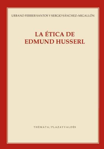 LA ETICA DE EDMUND HUSSERL, de FERRER, URBANO | portada del libro