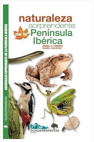 NATURALEZA SORPRENDENTE DE LA PENÍNSULA IBÉRICA, de SÁNCHEZ CRESPO | portada del libro