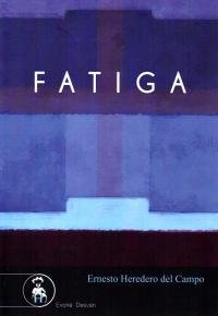FATIGA, de HEREDERO DEL CAMPO | portada del libro