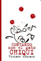CONTANDO CON EL GATO CHIQUI, de Viviane Schwarz | portada del libro