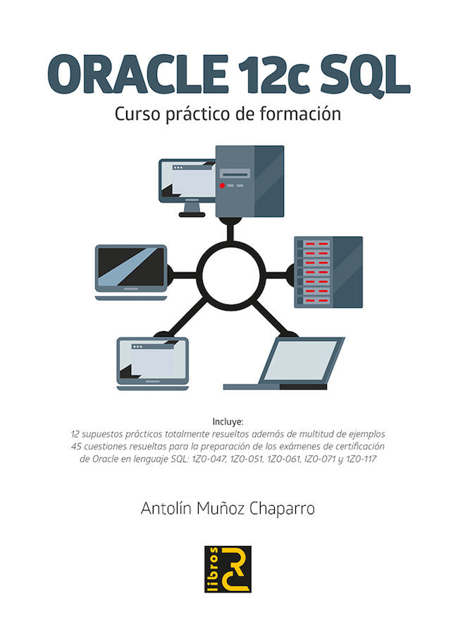 Oracle 12c SQL. Curso práctico de formación, de Muñoz Chaparro, Antolín | portada del libro