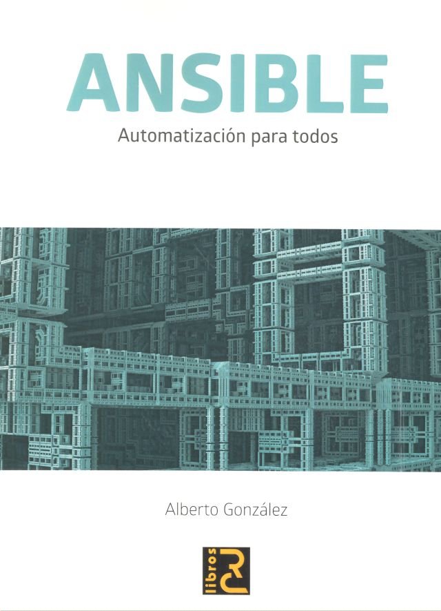 ANSIBLE. Automatización para todos, de González Rodríguez, Alberto | portada del libro