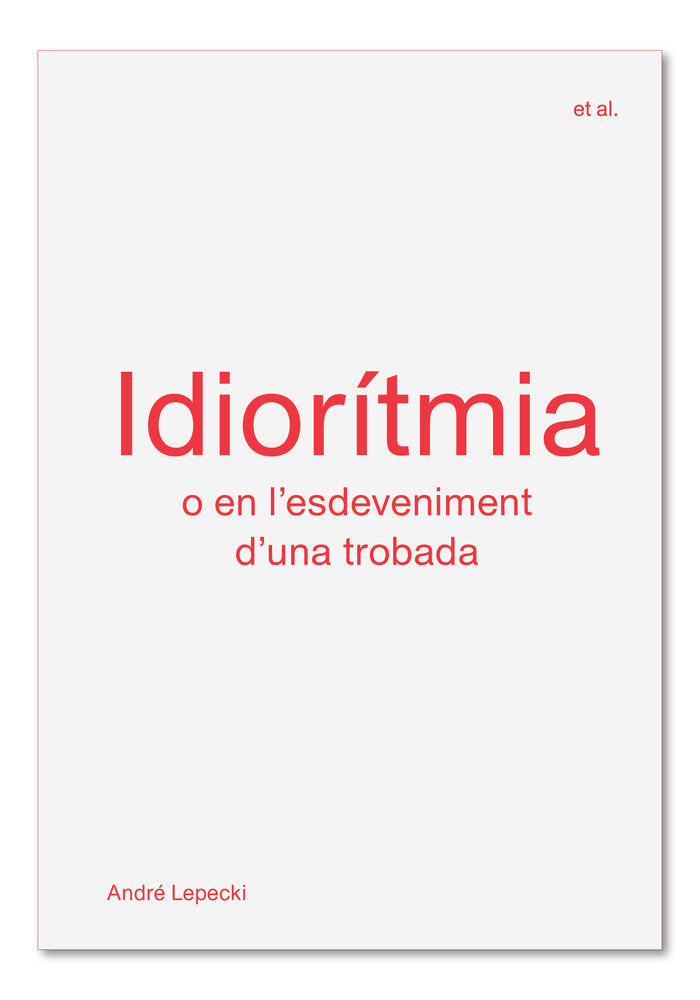 Idiorítmia, de Lepecki, André | portada del libro