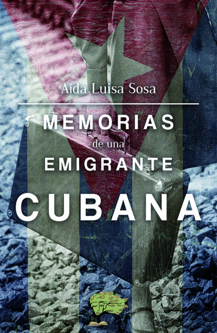 Memorias de una emigrante cubana, de Luisa Sosa | portada del libro