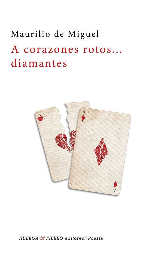 A corazones rotos... diamantes, de Miguel Lapuente, Maurilio de (1961-) | portada del libro