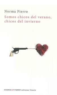 Somos chicos del verano, chicos del invierno, de Fierro Rolan, Norma | portada del libro
